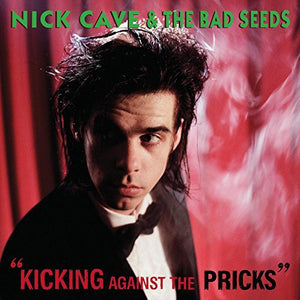 CAVE,NICK & BAD SEEDS – KICKING AGAINST THE PRICKS - LP •