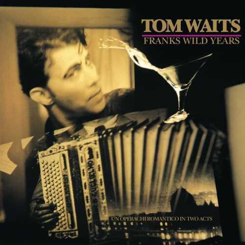 WAITS,TOM – FRANK'S WILD YEARS - CD •
