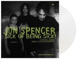 SPENCER,JON – SICK OF BEING SICK (CLEAR VINYL) - LP •