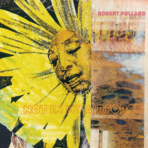 POLLARD,ROBERT – NOT IN MY AIRFORCE - LP •