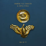 VIA CIRCUITO,CHANCHA & SOFIA VIOLA – ORO EN TI (GOLD VINYL) - LP •