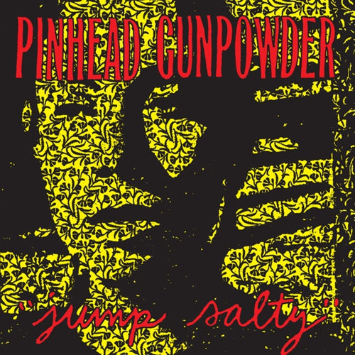 PINHEAD GUNPOWDER – JUMP SALTY - CD •