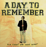 A DAY TO REMEMBER – FOR THOSE WHO HAVE HEART (PINK SPLATTER INDIE EXCLUSIVE) - LP •