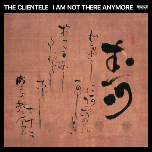 CLIENTELE – I AM NOT THERE ANYMORE - CD •