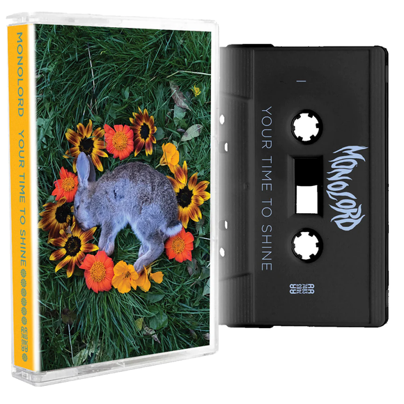 MONOLORD – YOUR TIME TO SHINE - TAPE •