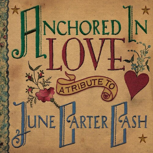 ANCHORED IN LOVE  – TRIBUTE TO JUNE CARTER CASH - LP •