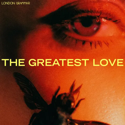 LONDON GRAMMAR – GREATEST LOVE - CD •