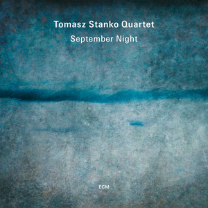 TOMASZ,STANKO QUARTET – SEPTEMBER NIGHT - LP •