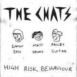 CHATS – HIGH RISK BEHAVIOUR (CLEAR VINYL) - LP •