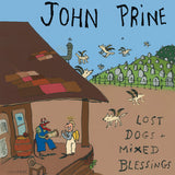 PRINE,JOHN – LOST DOGS + MIXED BLESSINGS - LP •