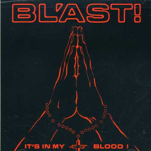 BL'AST – IT'S IN MY BLOOD - CD •