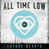 ALL TIME LOW – FUTURE HEARTS (LIGHT BLUE VINYL) - LP •