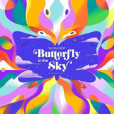 OCTOPUS PROJECT – BUTTERFLY IN THE SKY (RAINBOW SPLATTERED VINYL) (RSD24) - LP •