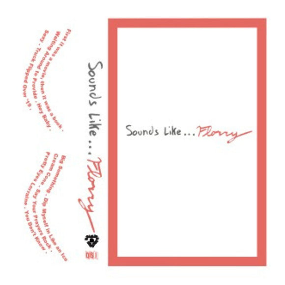 FLORRY – SOUNDS LIKE - TAPE •