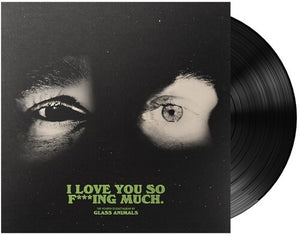 GLASS ANIMALS – I LOVE YOU SO F***ING MUCH (W/BOOKLET - BLACK VINYL) - LP •