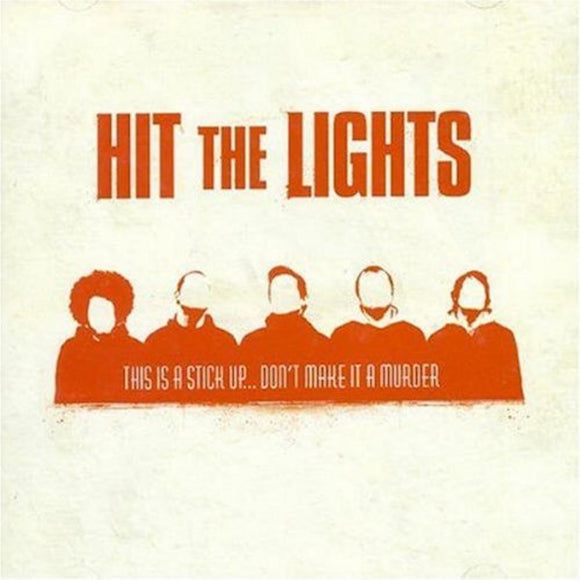 HIT THE LIGHTS – THIS IS A STICK UP... DON'T MAKE IT A MURDER (RED VINYL) - LP •
