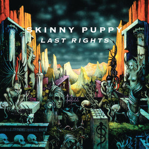 SKINNY PUPPY – LAST RIGHTS - LP •