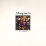 MONOPHONICS – IT’S ONLY US (BUTTERSCOTCH SWIRL VINYL) - LP •
