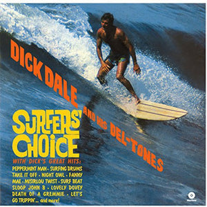 DALE,DICK & HIS DEL-TONES – SURFER'S CHOICE  - LP •