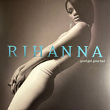 RIHANNA – GOOD GIRL GONE BAD (CLEAR VINYL) - LP •