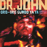 DR. JOHN – GRIS-GRIS GUMBO YA YA: SINGLES 1978-74 (PURPLE VINYL) (RSD24) - LP •