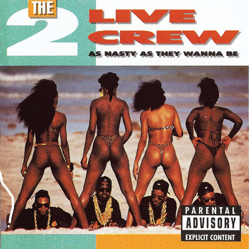 2 LIVE CREW – AS NASTY AS THEY WANNA BE - LP •