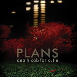 DEATH CAB FOR CUTIE – PLANS (GATEFOLD) - LP •