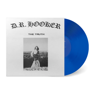 HOOKER,D.R. – TRUTH (COBALT VINYL) - LP •