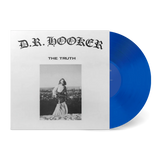 HOOKER,D.R. – TRUTH (COBALT VINYL) - LP •