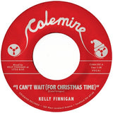 FINNIGAN,KELLY – CAN'T WAIT (FOR CHRISTMAS TIME) (SNOWY WHITE VINYL) - 7" •