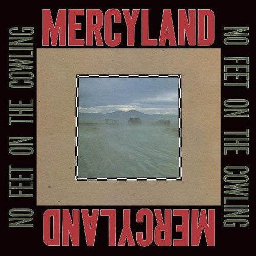 MERCYLAND – NO FEET ON THE COWLING - CD •