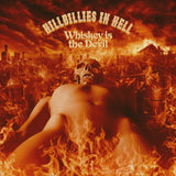 HILLBILLIES IN HELL / VARIOUS – WHISKEY IS THE DEVIL THE DEMON DRINK: BIKERS, BOOZY BALLADS, MOONSHINE MINSTRELS AND SKID ROW JOES (1962-1972) (RSD24) - LP •