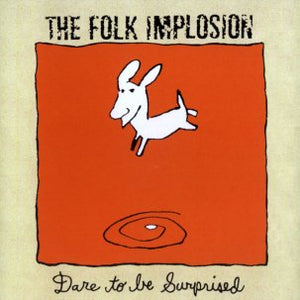 FOLK IMPLOSION – DARE TO BE SURPRISED - TAPE •