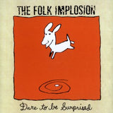 FOLK IMPLOSION – DARE TO BE SURPRISED - TAPE •