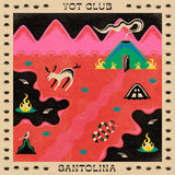 YOT CLUB – SANTOLINA (PINK/CREAM VINYL) - LP •