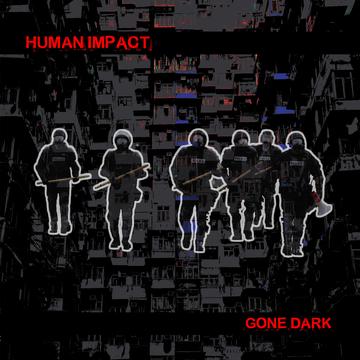 HUMAN IMPACT – GONE DARK - CD •