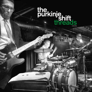 PURKINJE SHIFT – THREADS - LP •