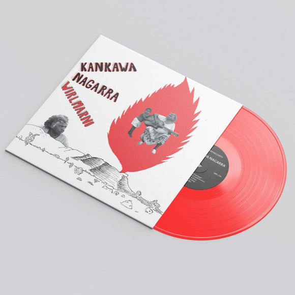 NAGARRA,KANKAWA – WIRLMARNI (RED VINYL) - LP •