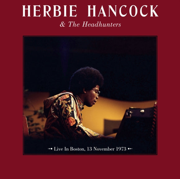 HANCOCK,HERBIE & HEADHUNTERS – LIVE IN BOSTON 11/13/73 - LP •