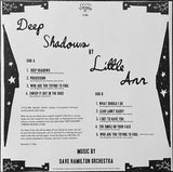 LITTLE ANN – DEEP SHADOWS - LP •