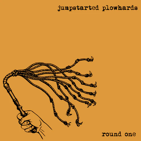 JUMPSTARTED PLOWHARDS – ROUND ONE (COLORED VINYL) - LP •