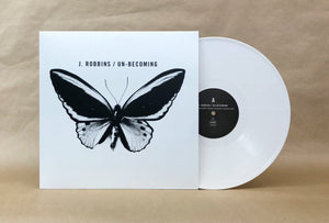 ROBBINS,J. – UN-BECOMING (WHITE VINYL) - LP •