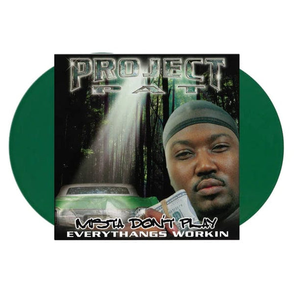 PROJECT PAT – MISTA DON'T PLAY: EVERYTHANGS WORKIN (GREEN VINYL) - LP •