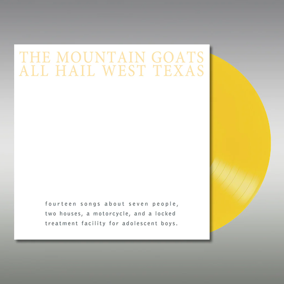MOUNTAIN GOATS – ALL HAIL WEST TEXAS (YELLOW VINYL) - LP •