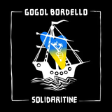 GOGOL BORDELLO – SOLIDARITINE (INDIE EXCLUSIVE BLUE VINYL) - LP •