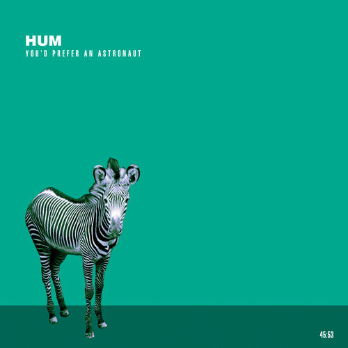 HUM – YOU'D PREFER AN ASTRONAUT (REISSUE) - CD •