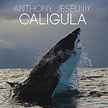 JESELNIK,ANTHONY – CALIGULA - LP •