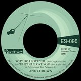 CROWN,ANDY / MAGIC TOUCH – WHY DO I LOVE YOU (COKE BOTTLE CLEAR) - 7" •