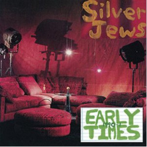 SILVER JEWS – EARLY TIMES - LP •