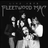 FLEETWOOD MAC – FLEETWOOD MAC: LIVE 1975 (CLEAR VINYL) (RSD BLACK FRIDAY 2025) - LP •